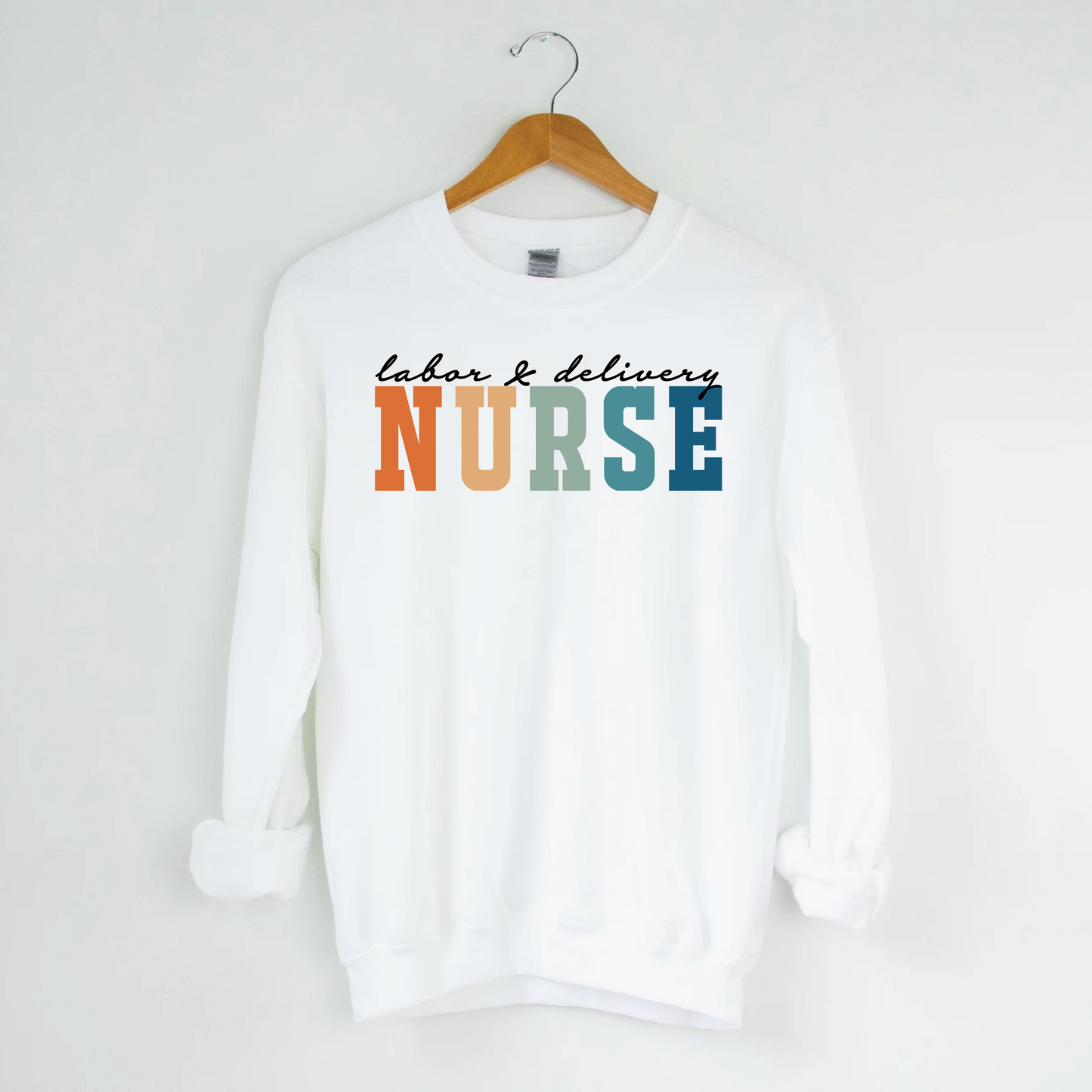 Labor & Delivery Nurse Crewneck - Nursing Unit Crewneck